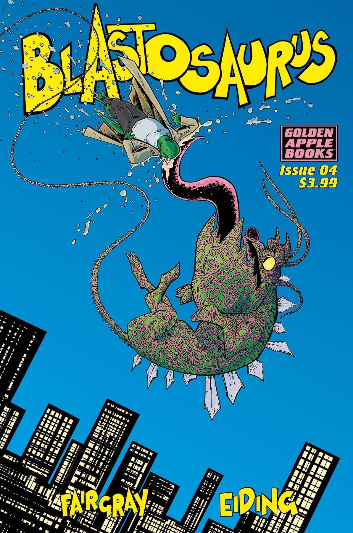 BLASTOSAURUS #04 Golden Apple Books Richard Fairgray Paul Eiding (11/28/2018)