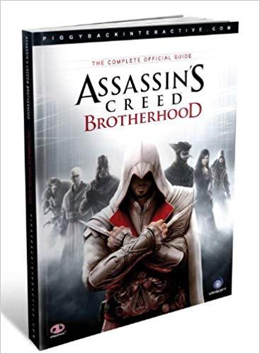 J2Games.com | Piggyback: Assassin's Creed: Brotherhood The Complete Official Guide (Books) (Brand New).
