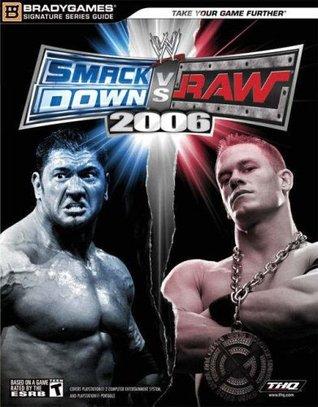 J2Games.com | Brady Games: WWE Smackdown vs. Raw 2006 Signature Series Guide Paperback (Books) (Pre-Owned).