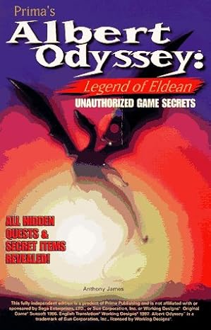 Albert Odyssey: Legend of Eldean: Unauthorized Game Secrets (Books)