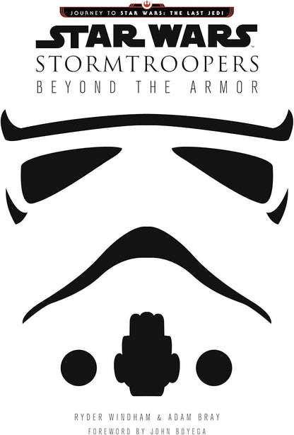 Star Wars Stormtroopers: Beyond The Armor (Books)