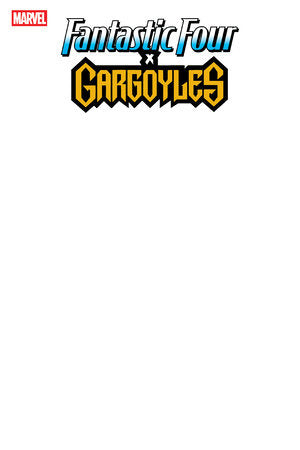 Fantastic Four Gargoyles #1 B Blank Variant (10/15/2025) Marvel
