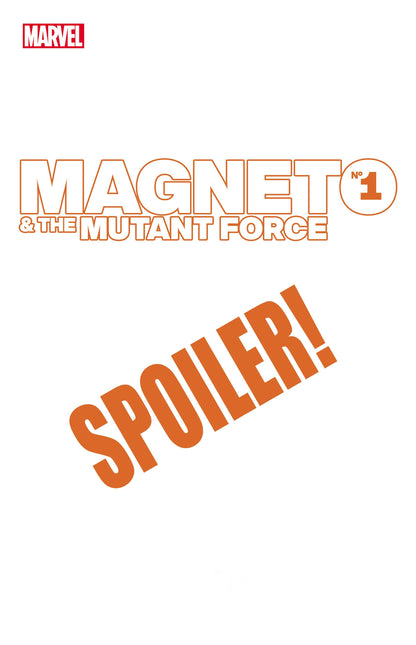 Heroes Reborn Magneto And Mutant Force #1 C Bernard Chang Spoiler Variant (05/26/2021) Marvel