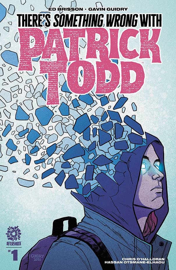 Theres Something Wrong With Patrick Todd #1 A Guidry (07/06/2022) Aftershock