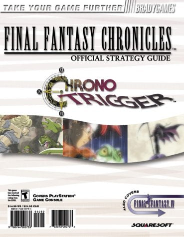 Brady Games: Final Fantasy Chronicles Official Strategy Guide Chrono Trigger and Final Fantasy IV (Books)
