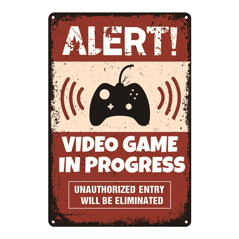 "Alert! Video Game in Progress"  Metal Poster Tin Sign (Toys)
