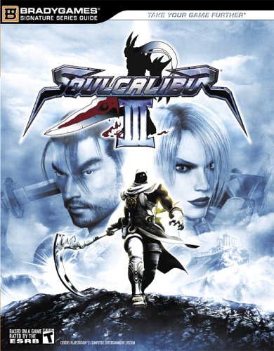 Brady Games: SoulCalibur III Official Strategy Guide (Books)